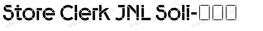 Store Clerk JNL Soli字体转换 Store Clerk JNL Soli字体转换